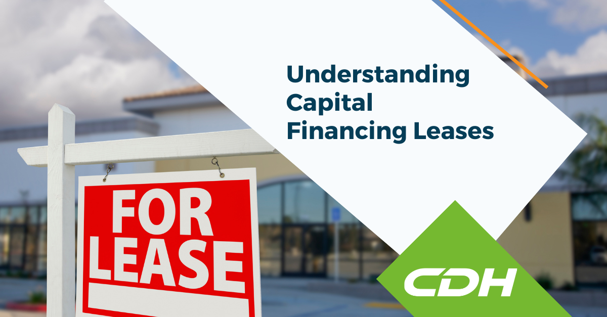 Understanding Capital Financing Leases - Cdh