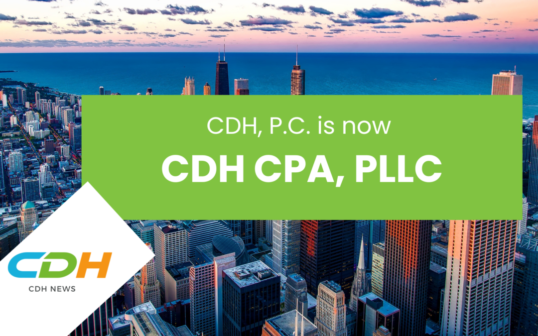 Announcement: CDH, P.C. is Now CDH CPA, PLLC